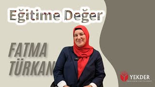 Eğitime Değer | Temel Bilimlerde Değerler Eğitimi -Fatma Türkan