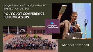 Michael Campbell - Acquiring Languages without Subject or Object