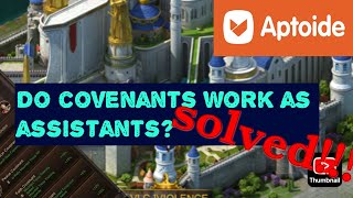 Evony- Do Covenants buffs work as Assistants?