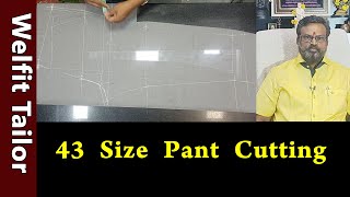 43 Size Pant Cutting Detailly Explained in Tamil | Tailoring in Tamil | Welfit Tailor