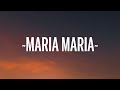 Santana - Maria Maria (Lyrics) (Sped Up)