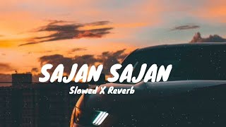 Saajan Saajan Lofi song (slowed-reverb) #alkayagnik #lofimusic #lofisong