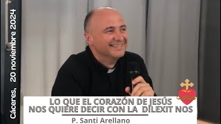 Lo que el Corazón de Jesús nos quiere decir con la “Dilexit nos” #PADRESANTI