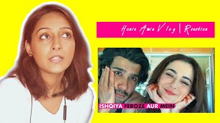 Reacting to Hania's Vlog Ft. Feroze Khan !