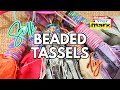 Beautiful Beaded Tassels DIY