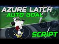 [KAISER] Azure Latch Best Script Gui Auto Goal - Roblox 2025