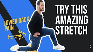 Try This Amazing Stretch If You Have Lower Back Pain