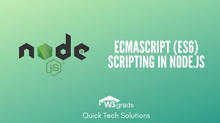 ES6 Scripting in Nodejs | ECMA Script and Semantics | Node.js Tutorial Series