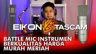 COMPARE MIC SADIS HARGA MIRING! RECORD INSTRUMENT BERKUALITAS DENGAN MIC TASCAM TM80 + EIKON CM150.