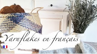 (FR) Yarnflakes en français 6 : Créations multiples