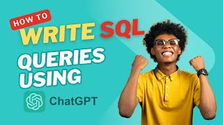 How to Write SQL Queries from Scratch using AI/ChatGPT 😲