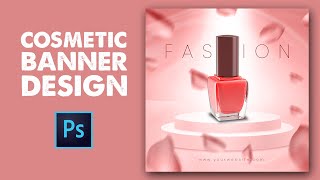 How to Design Cosmetic Banner for Social Media in Photoshop