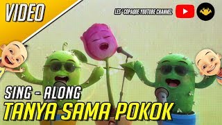 Upin & Ipin - Tanya Sama Pokok (Sing - Along)