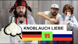😂Knoblauch-Liebe - Deutsche VS Russen...