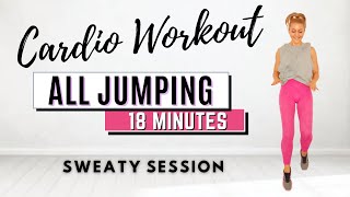 🔥18 Min JUMPING CARDIO WORKOUT🔥QUICK SWEATY SESSION🔥ALL JUMPING🔥High Impact Moves🔥NO EQUIPMENT🔥