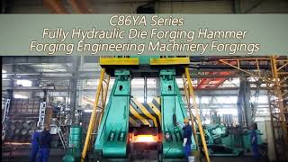 18 Ton C86YA Series Fully Hydraulic Die Forging Hammer - Forging Engineering Machinery Forgings