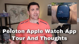 Peloton Apple Watch App Tour and Complete Thoughts