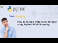 How to Scrape Data from Amazon using Python Web Scraping