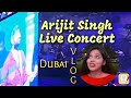 Arijit Singh Live in Dubai ❤ A dream come true 🥺