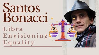 Santos Bonacci | Libra Envisioning Equality \u0026 A Depth Of Perception   Fairness \u0026 Adjudication