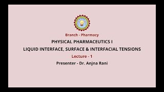 Physical Pharmaceutics –I  |Liquid Interface, Surface & Interfacial Tensions| AKTU Digital Education