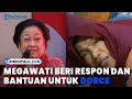 Megawati Beri Bantuan Merespon Video Dorce Minta Bantuan