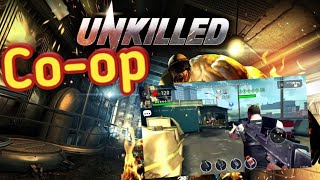 Unkilled Co-op Gameplay | Unkilled #1