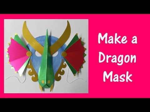Arts and Crafts: How to make a Dragon Mask. Arts and Crafts: How to make a Dragon Mask.