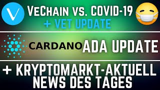 VeChain (VET) + Cardano (ADA) UPDATE | + KRYPTO-NEWS des TAGES 🔥