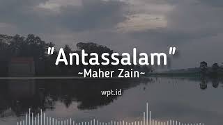 Antassalam ~ Maher Zain Lirik