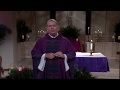 Fr. Scott Donahue's Homily - First Sunday of Advent - December 1, 2019