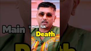 How Honey Singh Go To The Death 🤯 #shorts #music #rapper