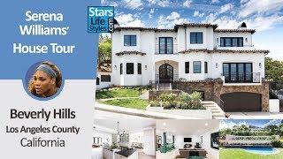 Serena Williams' Beverly Hills House Tour | Los Angeles, California | $6.7 Million
