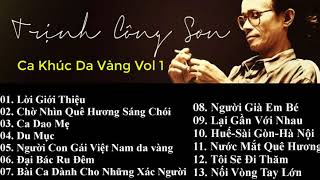 Nhạc Trịnh Công Sơn - Album Da Vàng Vol 1
