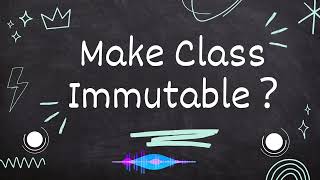 How to make a class immutable in java? Java Interview Prep.