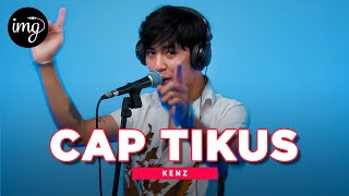 Cap Tikus - Kenz l Live Performance