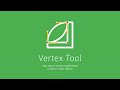 Vertex Tool Tutorial