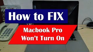 How To Fix Macbook pro Won't Turn on