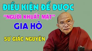 Điều Kiện Để Được  Người Khuất Mặt Gia Hộ | Sư Giác Nguyên | Sư Toại Khanh