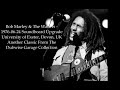 Bob Marley & The Wailers -1976-06-24 Soundboard Upgrade Exeter, Devon, UK