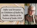 Softer and Dreamier an Exhibition of Quilts by Judith e Martin at the Festival of Quilts 2024