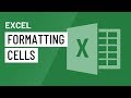 Excel: Formatting Cells