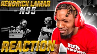 Kendrick Lamar - N95 (REACTION!!!)