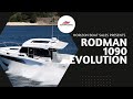 RODMAN 1090 EVOLUTION: Presented by Horizon Boat Sales