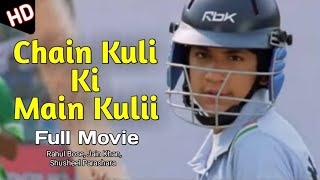 Chain Kulii Ki main Kulii movie /Rahul Bose ,Jain Khan ,Shusheel Parashara/Chain Kulii Ki main Kulii