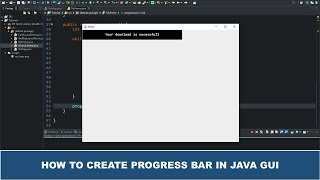 Java GUI Tutorial #24 - How To Create a ProgressBar In Java GUI Using JProgressBar Class
