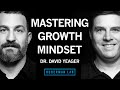 Dr. David Yeager: How to Master Growth Mindset to Improve Performance