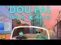 Maanu X @TahaG  - Dou Pal (Official Audio)