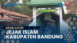 Jejak Islam: Menelusuri Jejak Islam di Kampung Mahmud Bandung