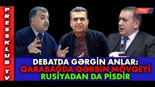 GƏRGİN DEBAT: Qarabağda qərbin mövqeyi Rusiyadan da pisdir...